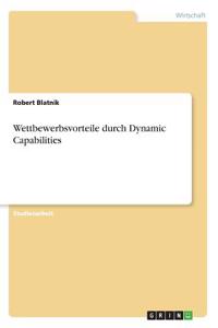 Wettbewerbsvorteile durch Dynamic Capabilities