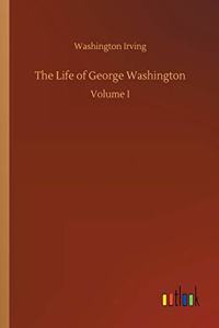 Life of George Washington