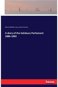 diary of the Salisbury Parliament 1886-1892