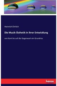 Die Musik-Ästhetik in ihrer Entwicklung