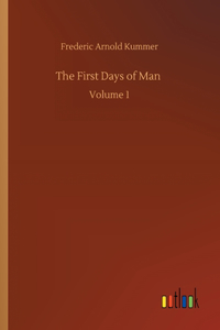 First Days of Man