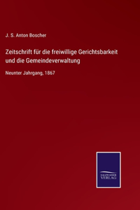 Zeitschrift für die freiwillige Gerichtsbarkeit und die Gemeindeverwaltung