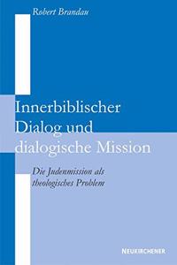 Innerbiblischer Dialog und Dialogische Mission