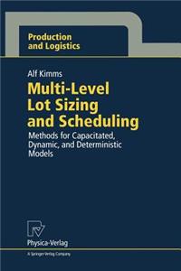 Multi-Level Lot Sizing and Scheduling