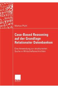 Case-Based Reasoning Auf Der Grundlage Relationaler Datenbanken