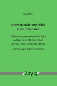 Elitenkontinuitat Und Politik in Der Dritten Welt