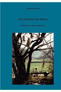 Rauschen der Bäume