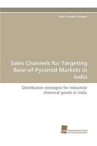 Sales Channels for Targeting Base-Of-Pyramid Markets in India