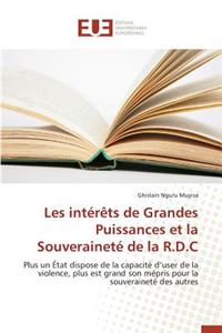 Les Intérèts de Grandes Puissances Et La Souveraineté de la R.D.C