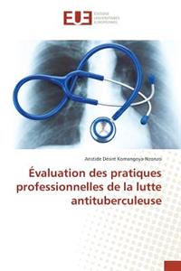 Évaluation Des Pratiques Professionnelles de la Lutte Antituberculeuse