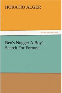 Ben's Nugget A Boy's Search For Fortune