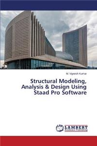 Structural Modeling, Analysis & Design Using Staad Pro Software