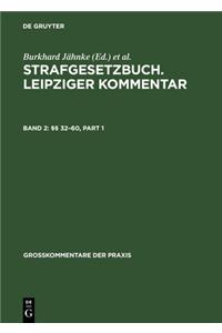 Strafgesetzbuch. Leipziger Kommentar, Band 2, Â§Â§ 32-60