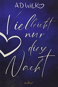 Vielleicht nur diese Nacht