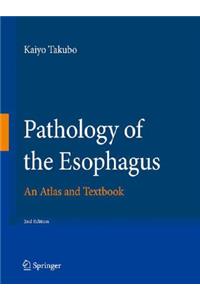 Pathology of the Esophagus