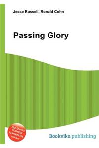 Passing Glory