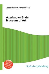 Azerbaijan State Museum of Art