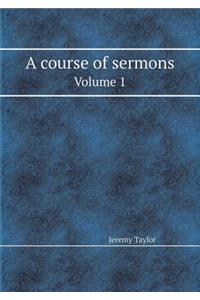 A Course of Sermons Volume 1