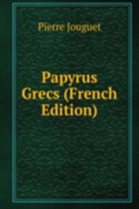 Papyrus Grecs (French Edition)