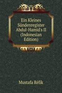 Ein Kleines Sundenregister Abdul-Hamid's II (Indonesian Edition)