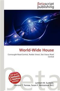 World-Wide House
