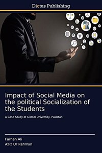 Impact of Social Media on the political Socialization of the Students