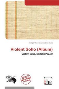 Violent Soho (Album)