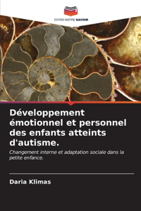 Développement émotionnel et personnel des enfants atteints d'autisme.
