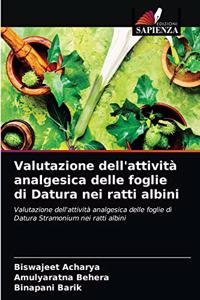 Valutazione dell'attività analgesica delle foglie di Datura nei ratti albini