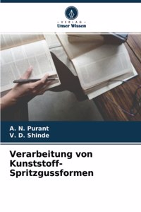 Verarbeitung von Kunststoff-Spritzgussformen