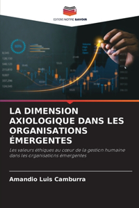 Dimension Axiologique Dans Les Organisations Émergentes