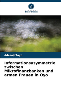 Informationsasymmetrie zwischen Mikrofinanzbanken und armen Frauen in Oyo