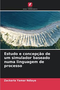Estudo e concepção de um simulador baseado numa linguagem de processo
