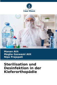 Sterilisation und Desinfektion in der Kieferorthopädie