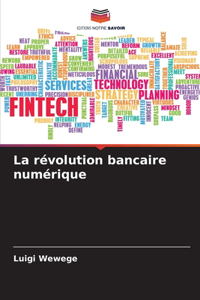 La révolution bancaire numérique