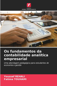 Os fundamentos da contabilidade analítica empresarial