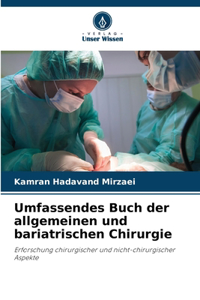 Umfassendes Buch der allgemeinen und bariatrischen Chirurgie