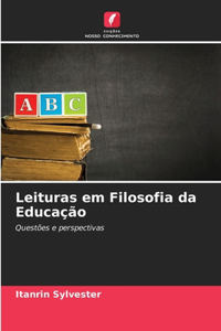 Leituras em Filosofia da Educação