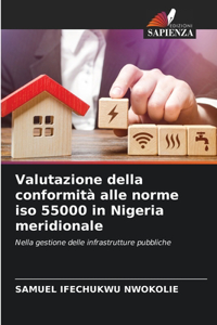 Valutazione della conformità alle norme iso 55000 in Nigeria meridionale