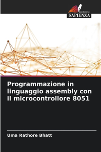 Programmazione in linguaggio assembly con il microcontrollore 8051