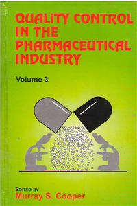 Quality Control in the Pharmaceutical Industry ( 3 volumes)