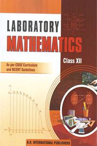 Laboratory Mathematics CLass XII