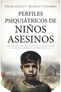 Perfiles Psiquiatricos de Ninos Asesinos