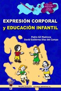 Expresion Corporal Y Educacion Infantil