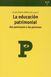 La educacion patrimonial: del patrimonio a las personas