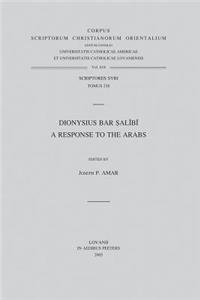 Dionysius Bar Salibi. a Response to the Arabs