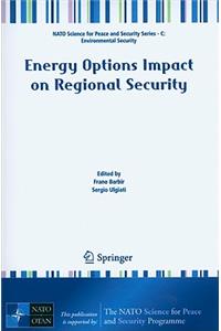 Energy Options Impact on Regional Security