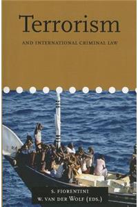 Terrorism and International Criminal Law, Volume 8