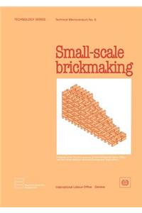 Small-scale brickmaking (Technology Series. Technical Memorandum No. 6)