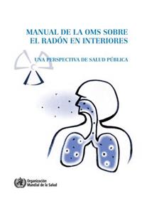 Manual de la Oms Sobre El Radón En Interiores